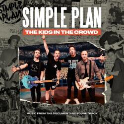 Simple Plan Kids In The Crowd: Music From The Documentary S