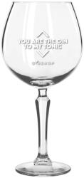 Gin Tonic koktélpohár feliratos You Are The Gin 580ml - mindenamibar
