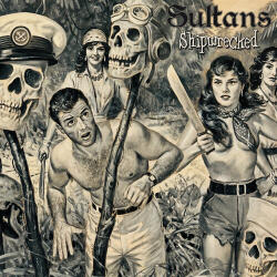Sultans Shipwrecked (Splatter Vinyl)