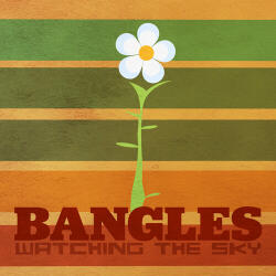 Bangles Watching the Sky - the