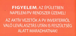  Napelem és PV rendszer figyelmeztető felirat 30x15 cm