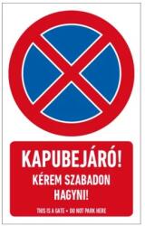  munkavédelmi tábla pvc 250x400 kapubejáró! kérem szabadon