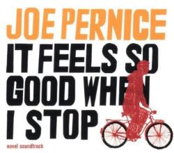 Pernice, Joe It Feels So Good When I