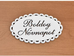 Fa - "Boldog Névnapot" csipkés ovál tábla fehér - papelito