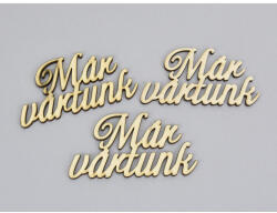 Natúr fa - "Már vártunk" felirat 5x10cm 3db/csomag - papelito