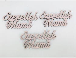 Fa felirat - "Szeretlek Mama" 3db/csomag - Babarózsaszín - papelito