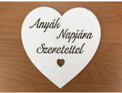 Fa - "Anyák Napjára Szeretettel" szív fehér 10cm - papelito