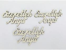 Fa felirat - "Szeretlek Anya" felirat 9, 5cm 3db/csomag - Krém - papelito
