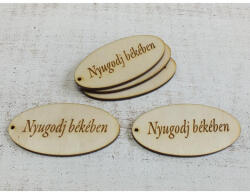 Natúr fa - "Nyugodj békében" ovál tábla 4x8cm 5db/csomag - papelito