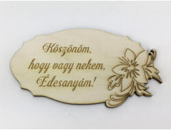  Natúr fa - Anyáknapi tábla "Köszönöm, hogy. . . " 5, 5x10, 5cm