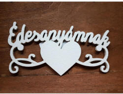  Édesanyámnak" felirat szívvel fehér 6x12cm - papelito