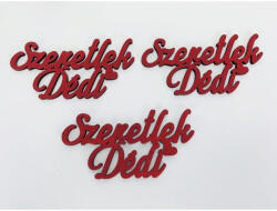 Fa felirat - "Szeretlek Dédi" 3db/csomag - Piros - papelito