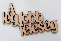  +Fa felirat " A legjobb feleség" 10cm 32618 (32618)