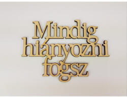 Natúr fa - "Mindig hiányozni fogsz" Felirat koszorúra - papelito