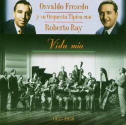 Fresedo, Osvaldo VIDA MIA