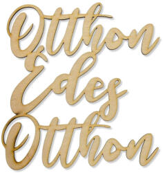  Natúr fa - Otthon Édes Otthon felirat 21cm KIFUTÓ - papelito