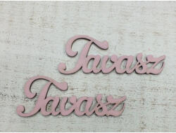  Fa felirat "Tavasz" 9, 5*3, 5cm, 1db, rózsaszín 13221RSZ