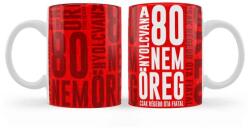 Nevesajándék Vicces Bögre - 80 nem öreg - Szülinapi Ajándék Ötlet (B1036)