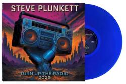 Plunkett, Steve Turn Up the Radio 2025 (Blue Vinyl)