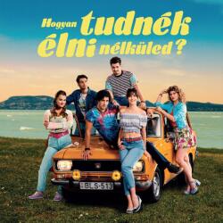 Magneoton Válogatás - Hogyan tudnék élni nélküled? (Eredeti filmzene) - bakelitbarat - 9 990 Ft