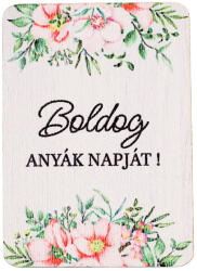 Valex Decor 4db. "Boldog anyák napját! " feliratos dekor fa tábla 7 x 5cm (GV04-707)