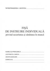Formulare tipizate Fisa instruire individuala pentru securitatea si sanatatea in munca, format A5 (NL-011149) - officeclass