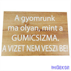  Esküvői tábla 30x20cm - A gyomrunk ma olyan, mint…