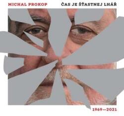Supraphon 2LP Michal Prokop: Čas Je šťastnej Lhář. Písně 1969-2021