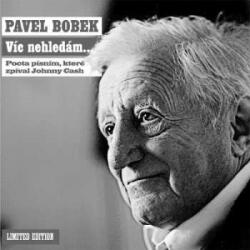 Universal Music Group LP Pavel Bobek: Vic Nehledam. . . /vinyl