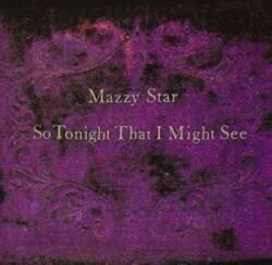 Capitol Records LP Mazzy Star: So Tonight That I Might See