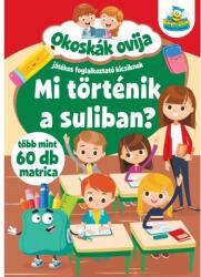 Szalay Könyvek Okoskák Ovija - Mi történik a suliban? - Játékos foglalkoztató kicsiknek (9789634593775) - jateknet