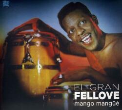 Fellove, El Gran Mango Mangue - facethemusic - 3 190 Ft