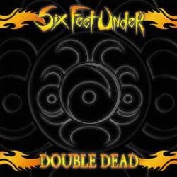 Back On Black 2LP Six Feet Under: Double Dead (Redux) LTD | CLR