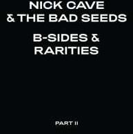 BMG 2LP Nick Cave & The Bad Seeds: B-Sides & Rarities (Part II)
