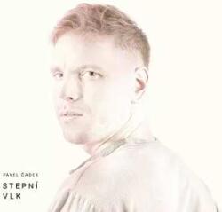 Čadek Pavel LP Pavel Čadek: Stepní Vlk