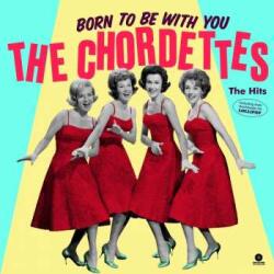 WaxTime In Color LP The Chordettes: Born To Be With You - The Hits LTD | CLR