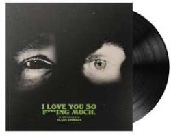 Polydor LP Glass Animals: I Love You So F***ing Much