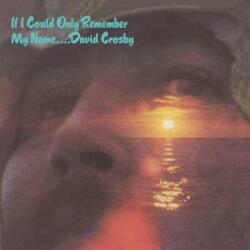Atlantic LP David Crosby: If I Could Only Remember My Name