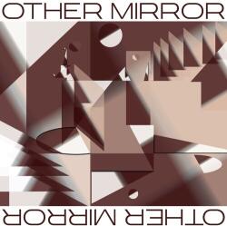 Other Mirror Other Mirror