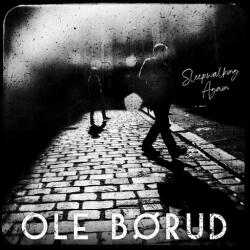 BORUD, OLE Sleepwalking Again