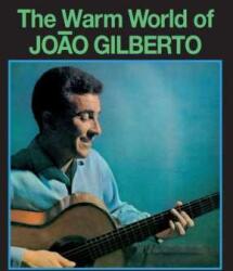 WaxTime In Color LP João Gilberto: The Warm World of JOAO GILBERTO LTD | CLR