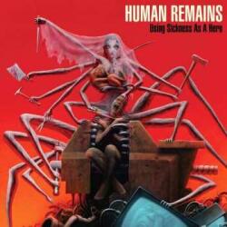 Relapse Records LP Human Remains: Using Sickness As A Hero LTD