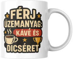  Férj üzemanyag: Kávé és dicséret bögre (ferj_uzemanyag_kave_es_dicseret_bogre)