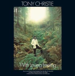 Christie, Tony With Loving Feeling (Blue Vinyl)