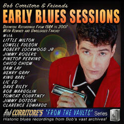 Bob Corritore & Fr Early Blues Sessions