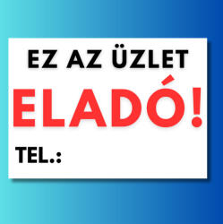  Ez az üzlet eladó tábla