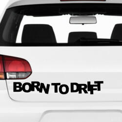  Born to Drift - Szélvédő matrica