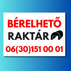  Bérelhető raktár tábla telefonszámmal