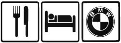  Eat Sleep BMW matrica 3