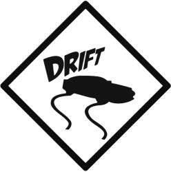 Drift tábla - Szélvédő matrica